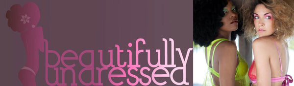 Welcome To Beautifully Undressed!